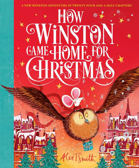 How Winston Came Home for Christmas by Alex T. Smith