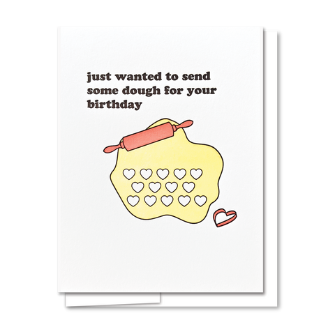 Birthday Dough - Letterpress Funny Birthday Card
