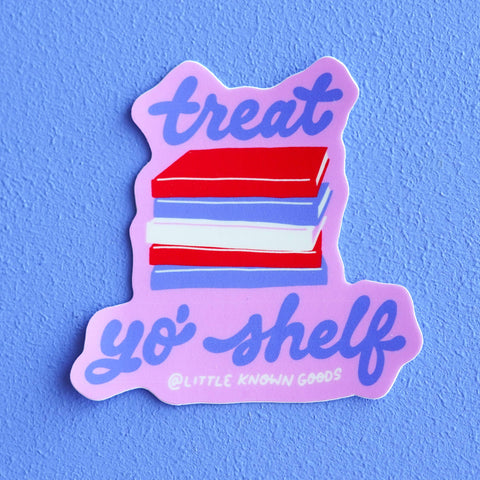 Treat Yo' Shelf Book Sticker