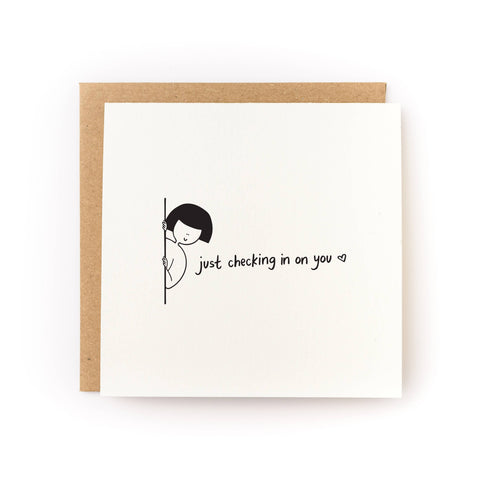 Just Checking In On You Friendship Card