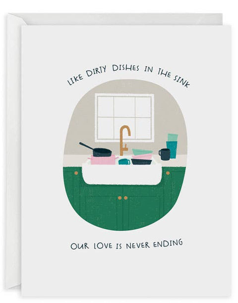 Dirty Dishes Love Card