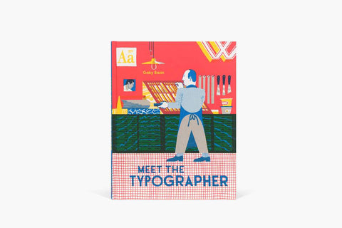 Meet the Typographer by Gaby Bazin