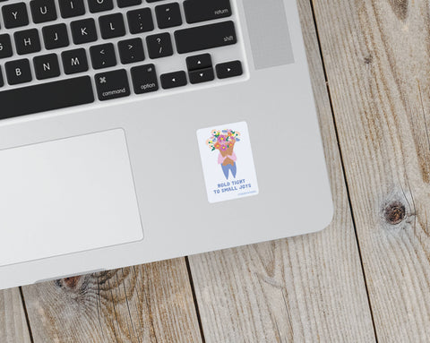 Hold Tight to Small Joys Floral Matte Vinyl Sticker