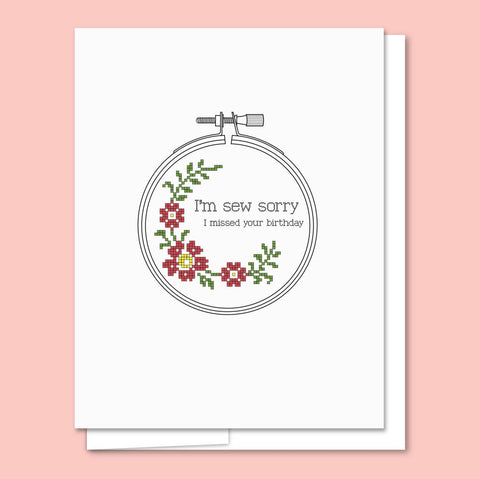 Sew Sorry Birthday - Letterpress Funny Birthday Card