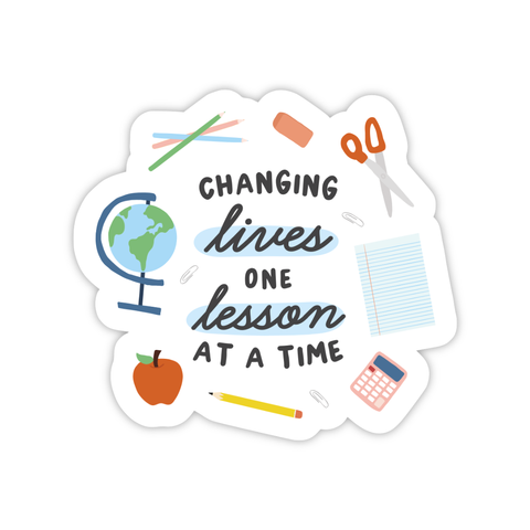 One Lesson at a Time Sticker, Teacher Appreciation Gift