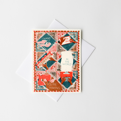 The World You're Making Card