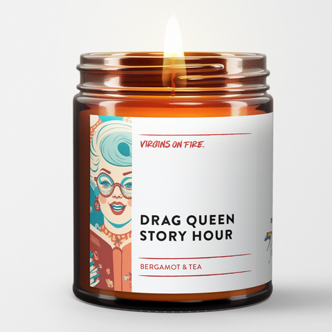 DRAG QUEEN STORY HOUR (Bergamot & Tea) - LGBTQ+ Gay Candle