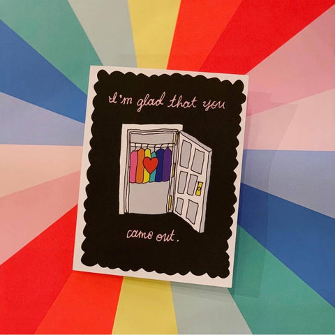 Came Out Greeting Card